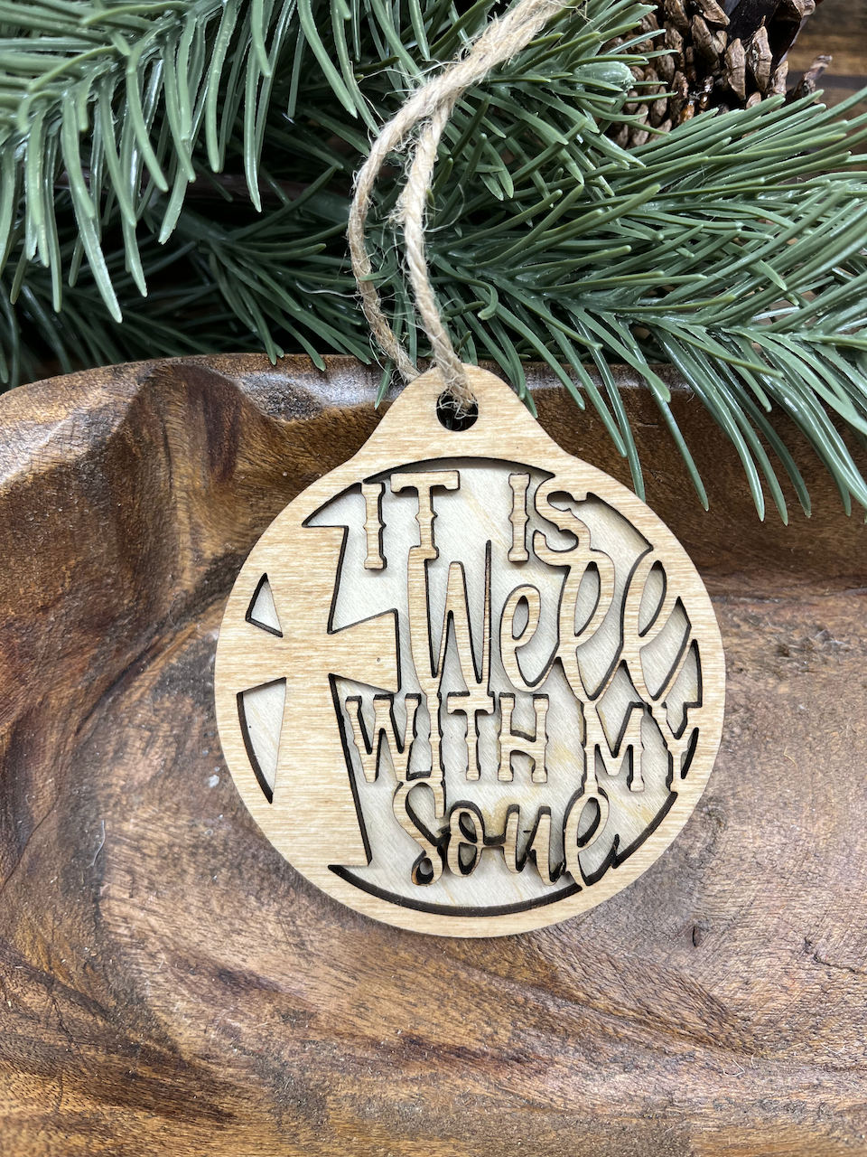It is Well With My Soul Wood Ornament