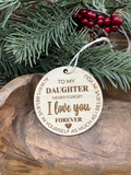 To My Daughter Wood Ornament