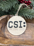 Can't Stand Idiots Wood Ornament