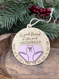Friends Like Underwear Wood Ornament