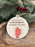 Emotional Support Cup Wood Ornament