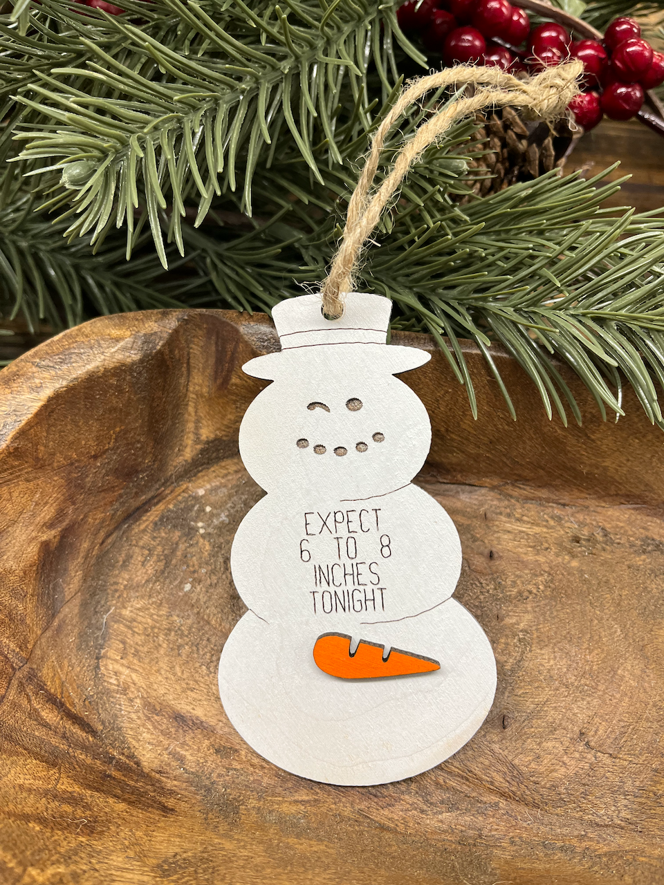 Expect 6-8" Wood Ornament