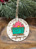 Everything is Fine Wood Ornament