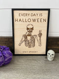Every Day is Halloween Sign