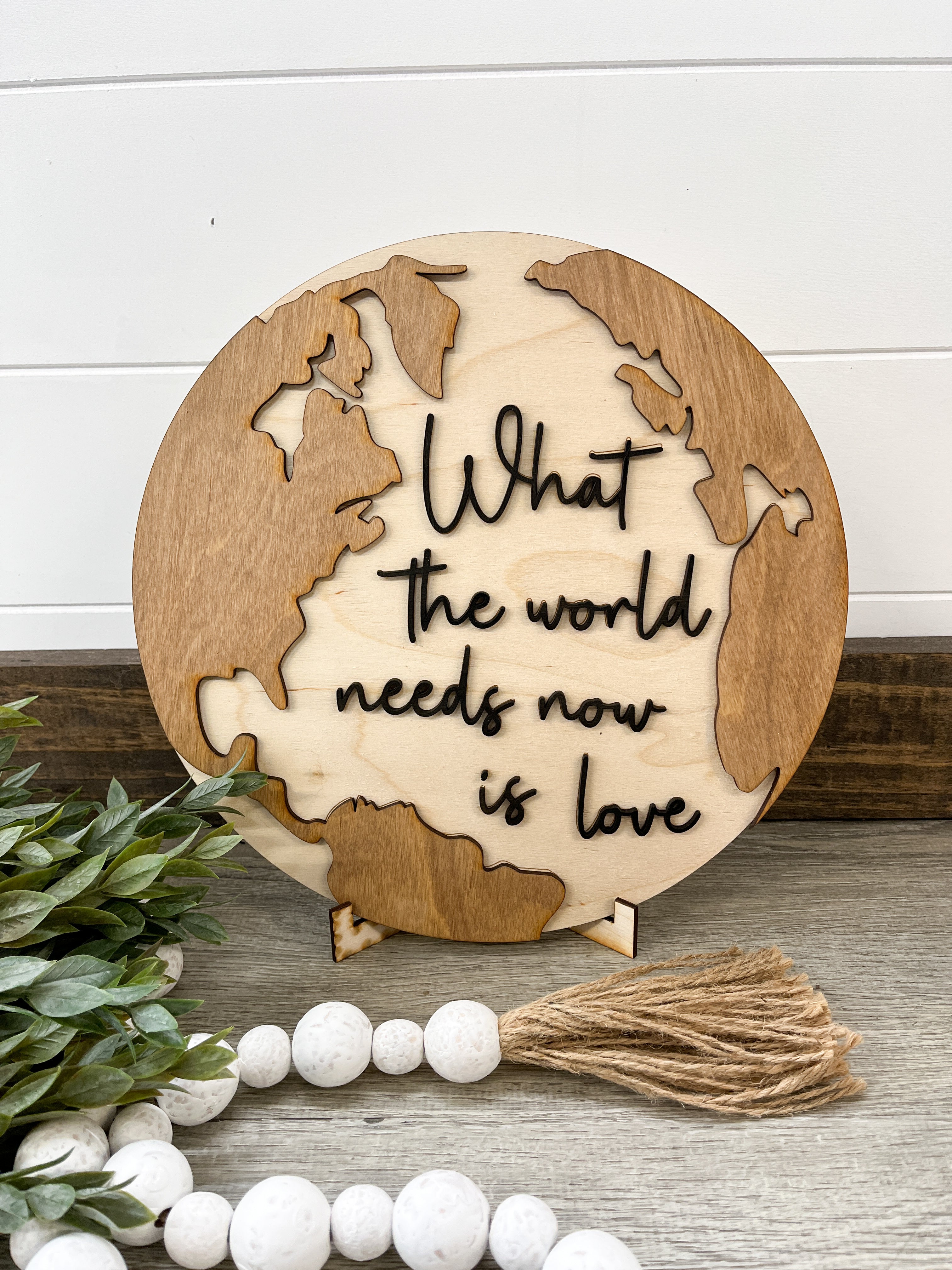 What the World Needs Now is Love Sign