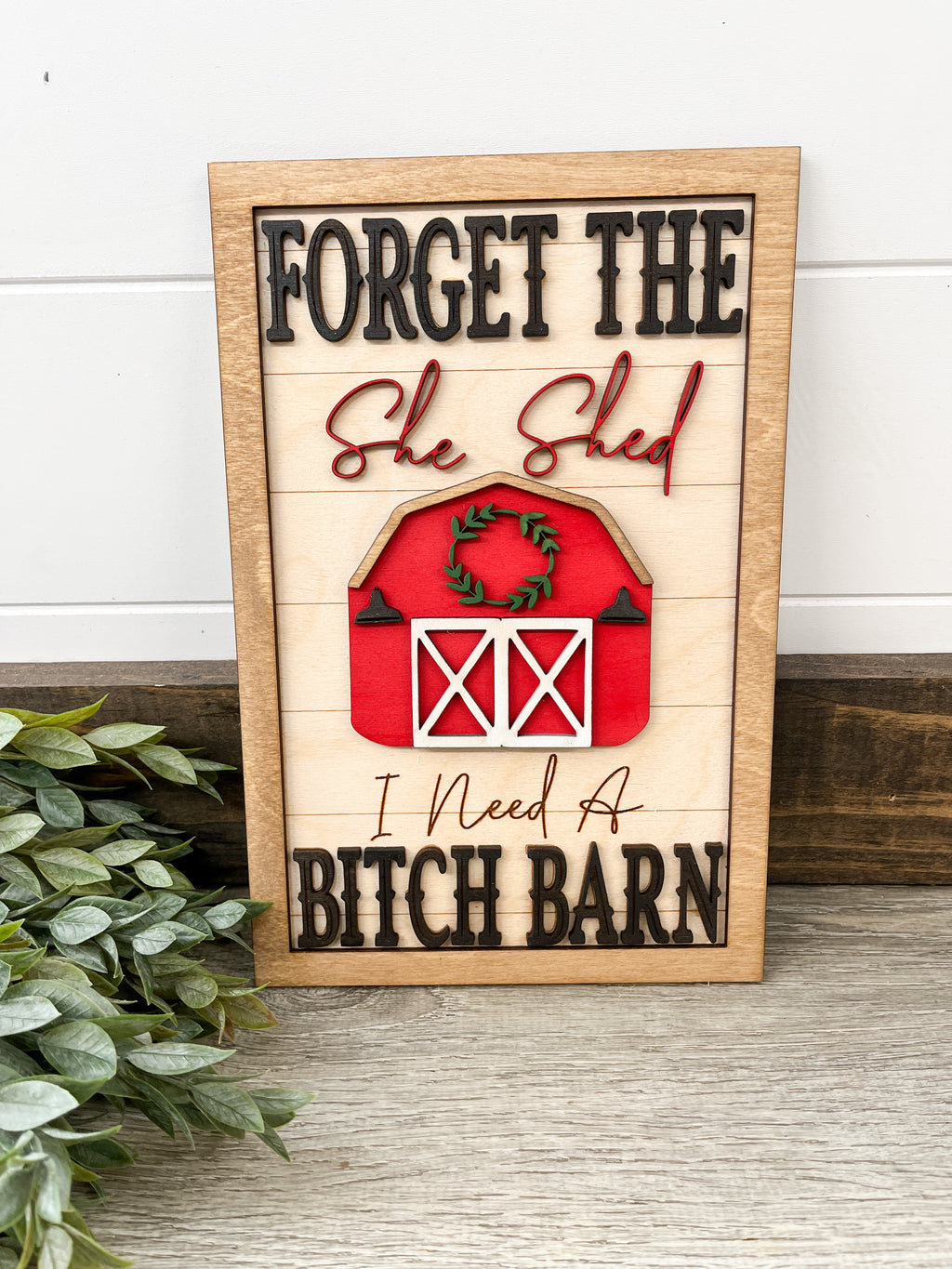 She Shed Bitch Barn Sign