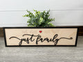 Not Step Not Half Just Family Sign