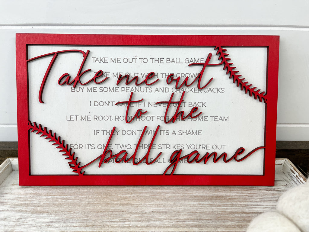 Take Me Out To The Ballgame Sign