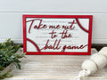 Take Me Out To The Ballgame Sign