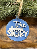 Religious True Story Wood Ornament