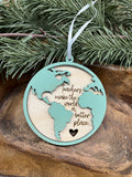 Teachers Make the World Better Wood Ornament