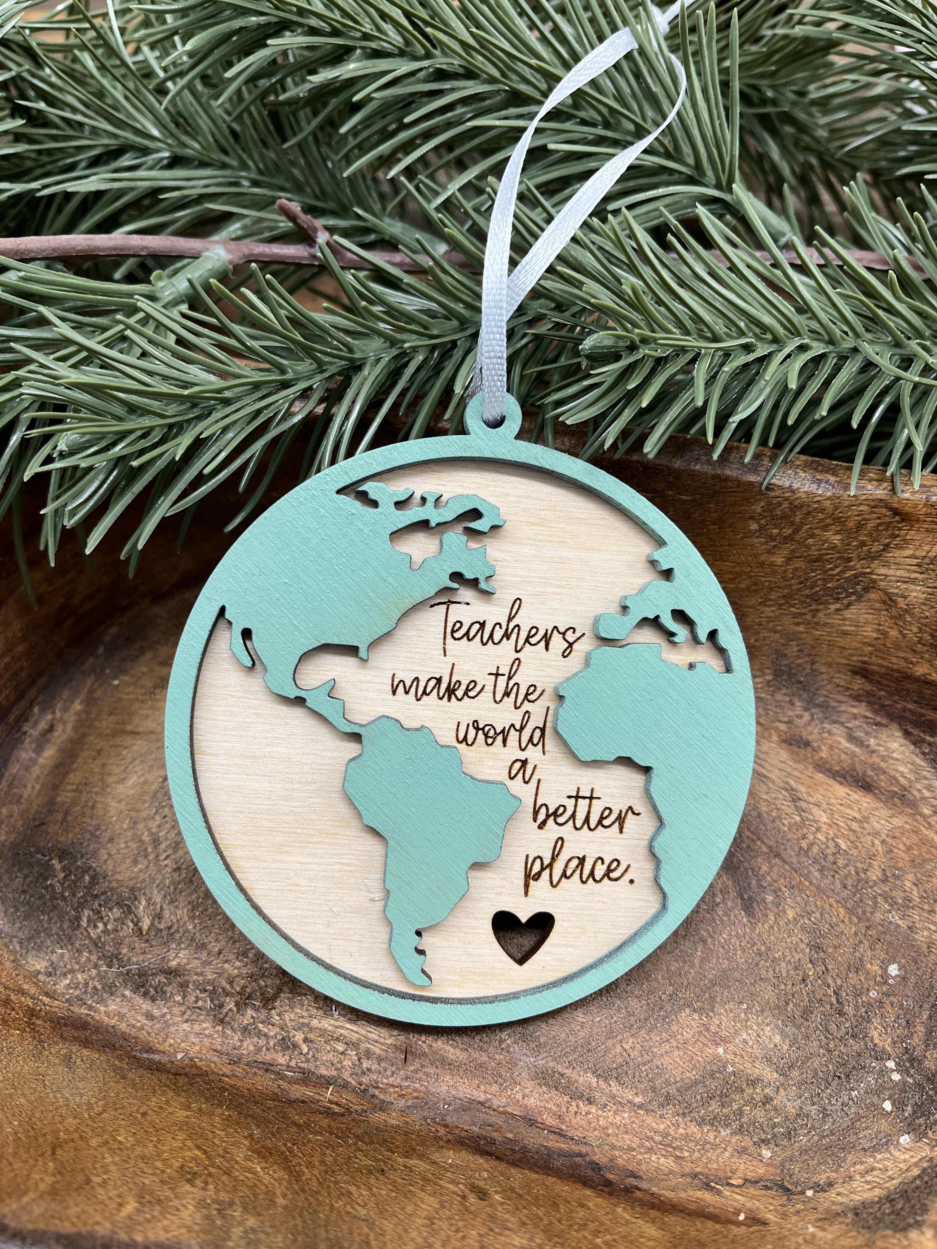 Teachers Make the World Better Wood Ornament
