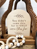 Come This Far Sign