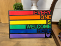 Everyone is Welcome Here Sign