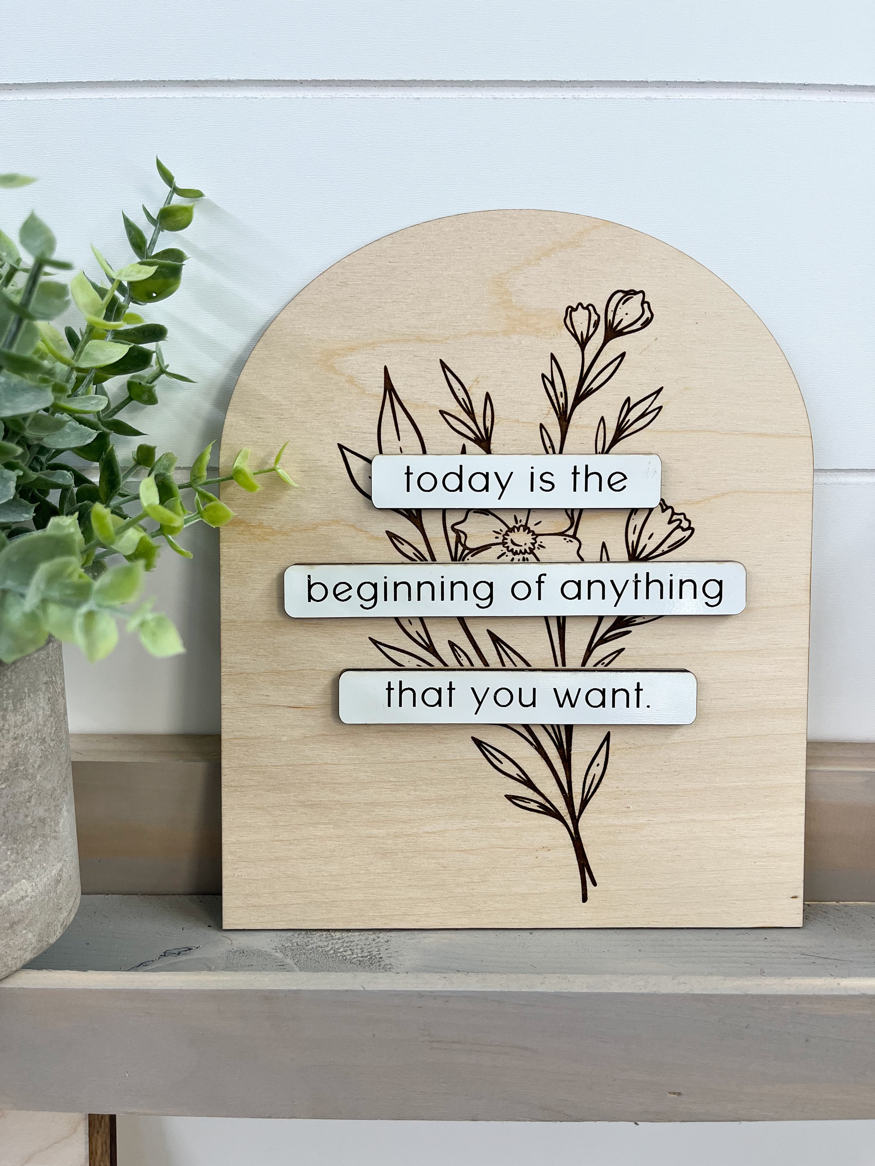 Today is the Beginning Sign
